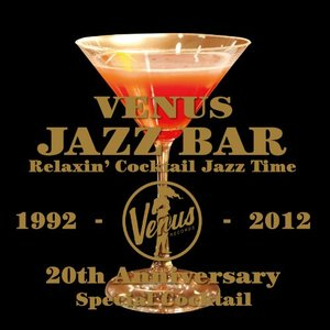 Venus Jazz Bar Relaxin' Cocktail Jazz Time (CD2)