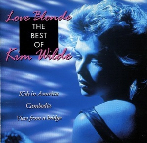  Love Blonde - The Best Of Kim Wilde