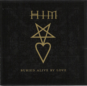 Buried Alive By Love (Limited Edition)