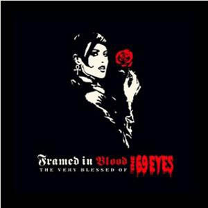 Framed In Blood: The Very Blessed Of The 69 Eyes
