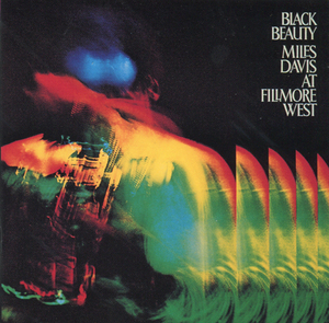 Black Beauty: Miles Davis At Fillmore West