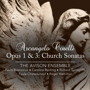 Opus 1 & 3: Church Sonatas (The Avison Ensemble)