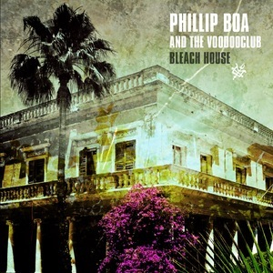 Phillip Boa The Voodooclub Bleach House  2014 FLAC MP3 