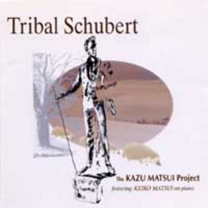 Tribal Schubert