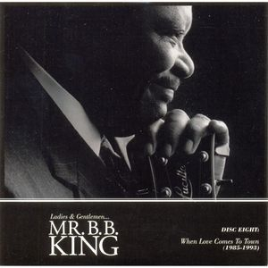 Ladies & Gentlemen - When Love Comes To Town (1985-1993) (CD8)