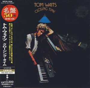 Closing Time (2008, Japan SHM-CD)