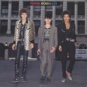 Phantom, Rocker & Slick