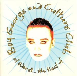 At Worst... The Best Of Boy George And Culture Club