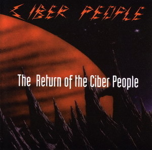 The Return Of The Ciber People