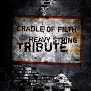 Cradle Of Filth Heavy String Tribute