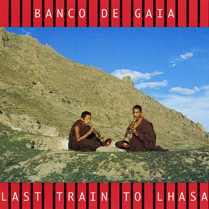 Last Train To Lhasa [ep]