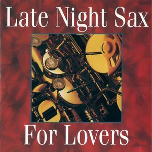 Late Night Sax For Lovers