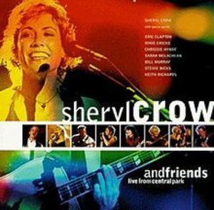 Sheryl Crow & Friends Live From Central Park