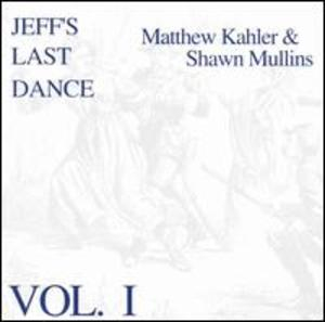 Jeff's Last Dance - Vol. I