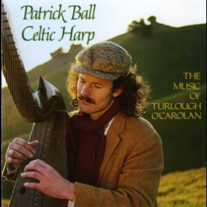 Celtic Harp, Volume I: The Music Of Turlough O'carolan