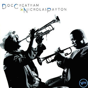 Doc Cheatham & Nicholas Payton