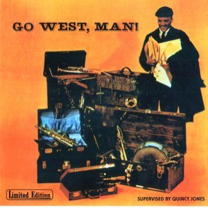 Go West, Man!