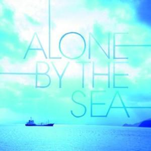 Alone By The Sea