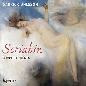 Scriabin Complete Poèmes (Garrick Ohlsson)