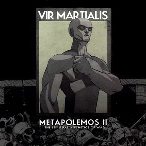 Metapolemos II - The Spiritual Aesthetics Of War