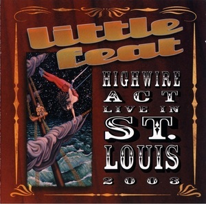 Highwire Act - Live In St. Louis 2003