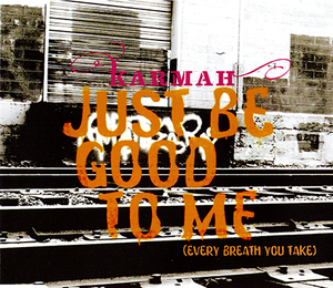 Just Be Good To Me (Every Breath You Take) [CDM]