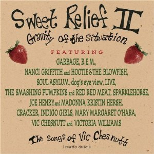 Sweet Relief II: Gravity of the Situation (The Songs of Vic Chesnutt)