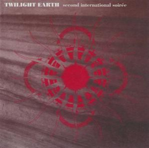 Twilight Earth - Second International Soiree
