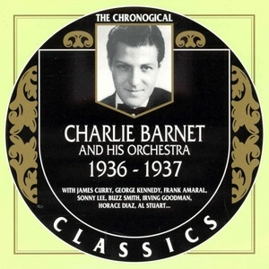 Chronogical Charlie Barnet 1936-37