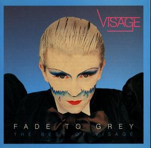 Fade To Gray / The Best Of Visage