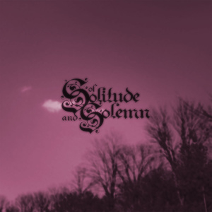 Of Solitude And Solemn (demo)