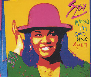 When I'm Good And Ready (Love To Infinity Remixes) (Maxi CDS)