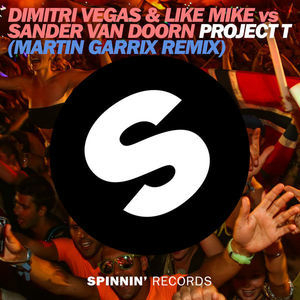 Project T (martin Garrix Remix) [CDS]