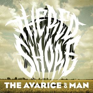 The Avarice Of Man