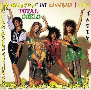 Toto Coelo - I Eat Cannibals & Other Tasty Trax (1996) FLAC MP3 DSD ...
