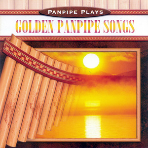 Golden Panpipe Songs