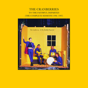 To The Faithful Departed (the Complete Sessions 1996-1997)