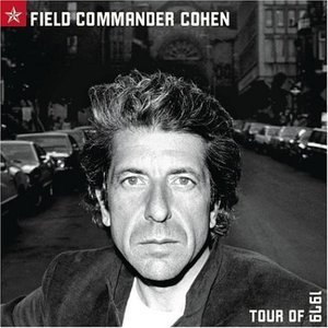 Leonard Cohen Field Commander Cohen: Tour Of 1979
