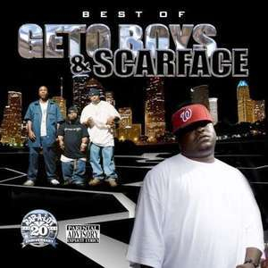 Best Of Geto Boys And Scarface