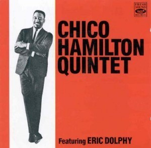 Chico Hamilton Quintet Feat. Eric Dolphy