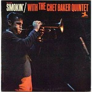 Smokin' With The Chet Baker Quintet