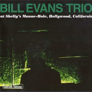 Bill Evans Trio At Shelly's Manne-hole, Hollywood, California