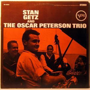 Stan Getz And The Oscar Peterson Trio