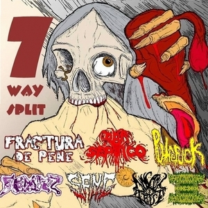 7 Ways Split / Grindcore / Goregrind / Cyber Noise