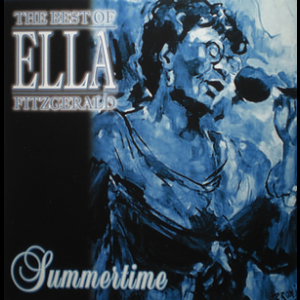 The Best Of Ella Fitzgerald - Summertime