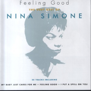 Feeling Good: The Very Best Of Nina Simone