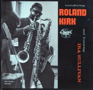 Introducing Roland Kirk