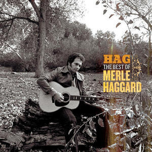 Hag: The Best Of Merle Haggard