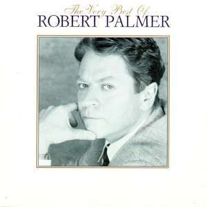 The Very Best Of Robert Palmer