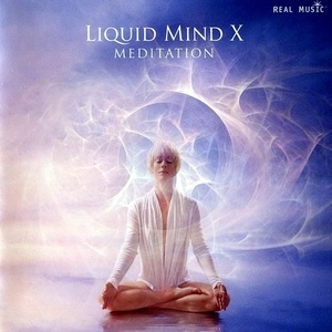 Liquid Mind X: Meditation